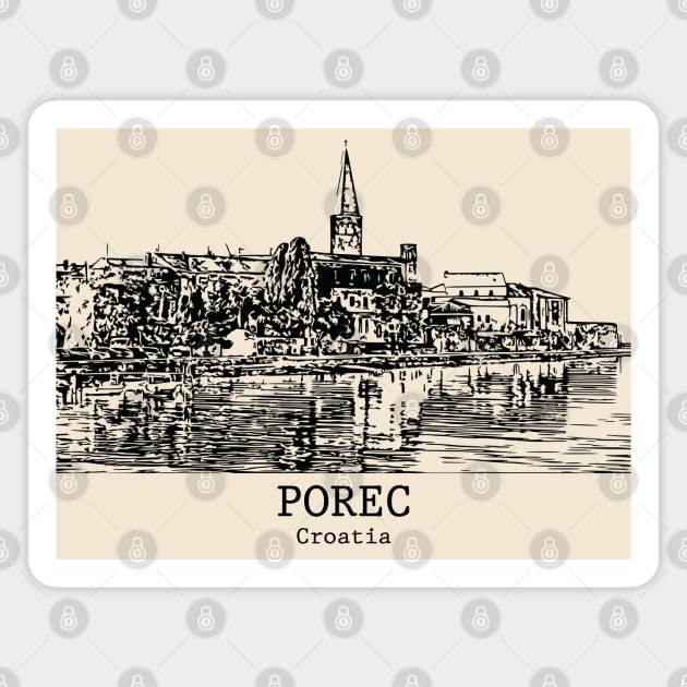 Poreč - Croatia Magnet by Lakeric
